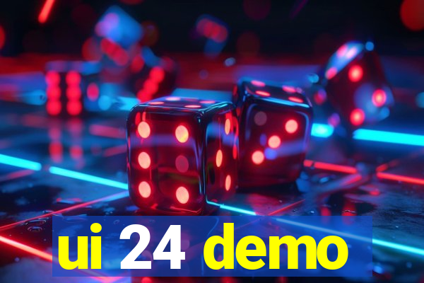 ui 24 demo